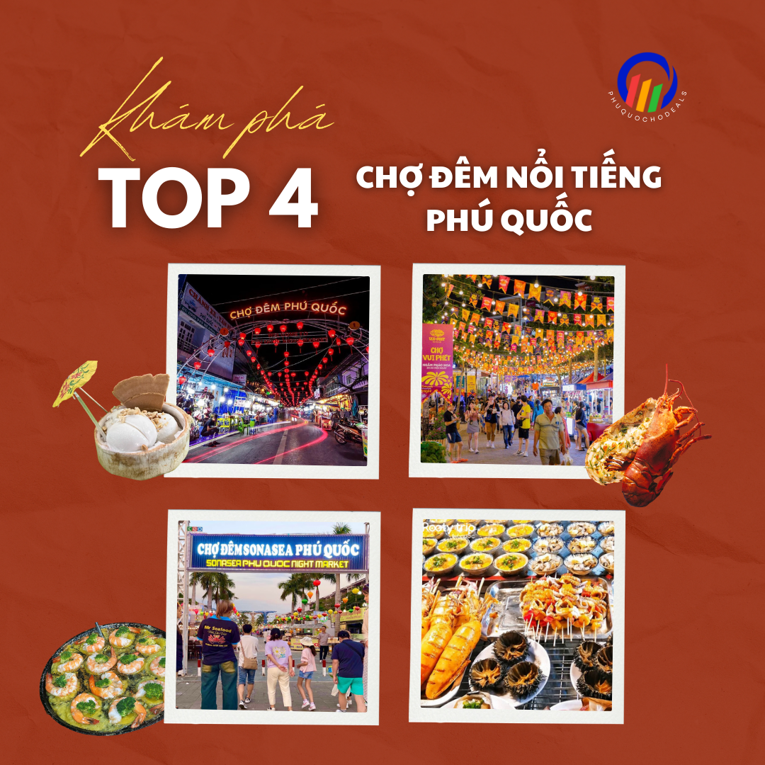 Khám phá 4 chợ đêm Phú Quốc: Grand World, Dương Đông, Sonasea & Vui-Fest – Trải Nghiệm Văn Hóa Và Ẩm Thực Về Đêm
